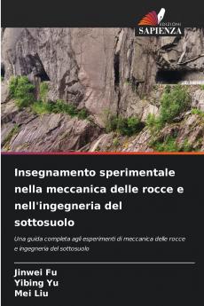 Insegnamento sperimentale nella meccanica delle rocce e nell'ingegneria del sottosuolo