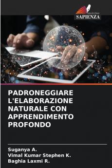 PADRONEGGIARE L'ELABORAZIONE NATURALE CON APPRENDIMENTO PROFONDO