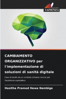 CAMBIAMENTO ORGANIZZATIVO per l'implementazione di soluzioni di sanità digitale