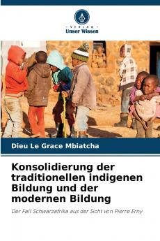Konsolidierung der traditionellen indigenen Bildung und der modernen Bildung