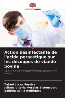 Action désinfectante de l'acide peracétique sur les découpes de viande bovine