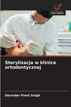 Sterylizacja w klinice ortodontycznej