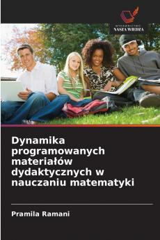 Dynamika programowanych materiałów dydaktycznych w nauczaniu matematyki