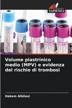 Volume piastrinico medio (MPV) e evidenza del rischio di trombosi