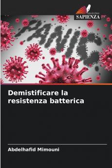 Demistificare la resistenza batterica