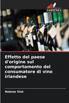 Effetto del paese d'origine sul comportamento del consumatore di vino irlandese