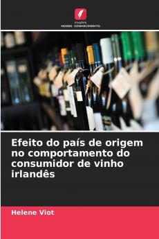 Efeito do país de origem no comportamento do consumidor de vinho irlandês