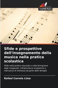 Sfide e prospettive dell'insegnamento della musica nella pratica scolastica