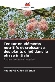 Teneur en éléments nutritifs et croissance des plants d'ipê dans la phase initiale