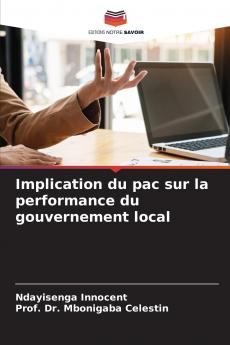 Implication du pac sur la performance du gouvernement local