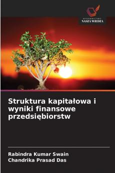 Struktura kapitałowa i wyniki finansowe przedsiębiorstw