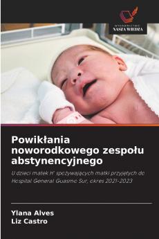 Powikłania noworodkowego zespołu abstynencyjnego