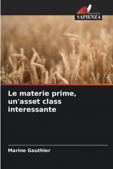 Le materie prime un'asset class interessante