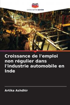 Croissance de l'emploi non régulier dans l'industrie automobile en Inde
