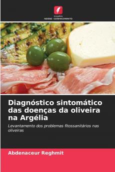 Diagnóstico sintomático das doenças da oliveira na Argélia