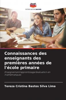 Connaissances des enseignants des premières années de l'école primaire