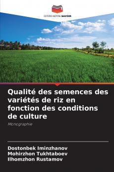 Qualité des semences des variétés de riz en fonction des conditions de culture