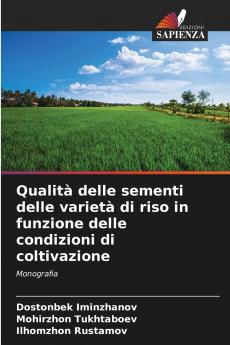 Qualità delle sementi delle varietà di riso in funzione delle condizioni di coltivazione