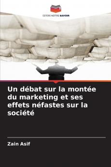 Un débat sur la montée du marketing et ses effets néfastes sur la société