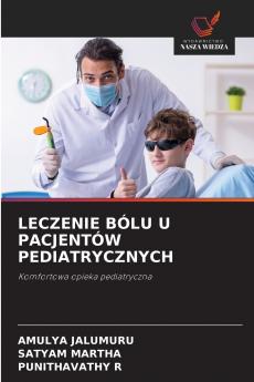 LECZENIE BÓLU U PACJENTÓW PEDIATRYCZNYCH