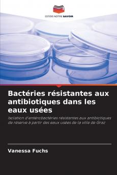 Bactéries résistantes aux antibiotiques dans les eaux usées