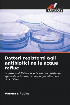 Batteri resistenti agli antibiotici nelle acque reflue