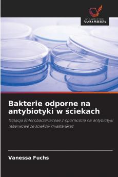Bakterie odporne na antybiotyki w ściekach