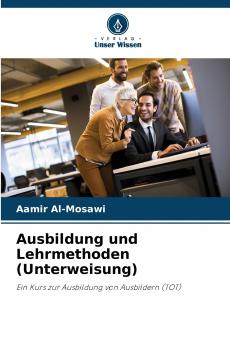 Ausbildung und Lehrmethoden (Unterweisung)