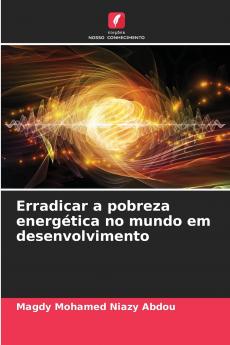 Erradicar a pobreza energética no mundo em desenvolvimento