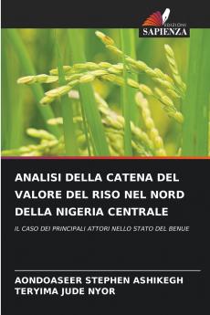ANALISI DELLA CATENA DEL VALORE DEL RISO NEL NORD DELLA NIGERIA CENTRALE