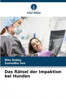 Das Rätsel der Impaktion bei Hunden