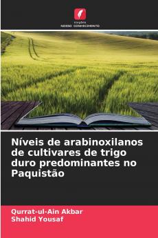 Níveis de arabinoxilanos de cultivares de trigo duro predominantes no Paquistão