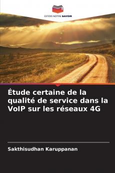 Étude certaine de la qualité de service dans la VoIP sur les réseaux 4G