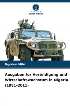 Ausgaben für Verteidigung und Wirtschaftswachstum in Nigeria (1981-2011)