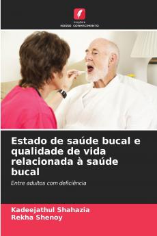 Estado de saúde bucal e qualidade de vida relacionada à saúde bucal