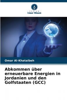 Abkommen über erneuerbare Energien in Jordanien und den Golfstaaten (GCC)