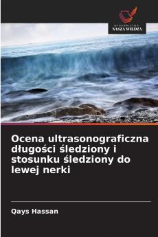 Ocena ultrasonograficzna długości śledziony i stosunku śledziony do lewej nerki