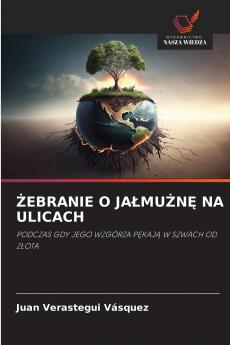 ŻEBRANIE O JAŁMUŻNĘ NA ULICACH