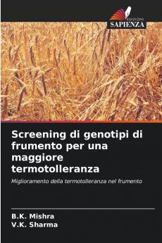 Screening di genotipi di frumento per una maggiore termotolleranza