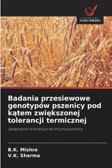 Badania przesiewowe genotypów pszenicy pod kątem zwiększonej tolerancji termicznej