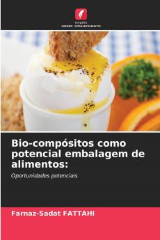 Bio-compósitos como potencial embalagem de alimentos