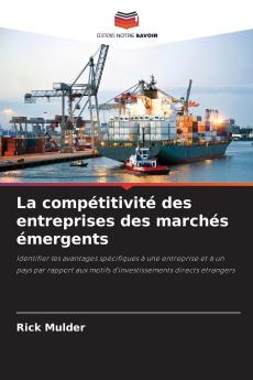La compétitivité des entreprises des marchés émergents
