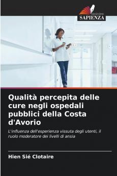 Qualità percepita delle cure negli ospedali pubblici della Costa d'Avorio