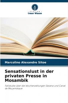 Sensationslust in der privaten Presse in Mosambik