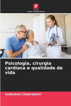 Psicologia cirurgia cardíaca e qualidade de vida