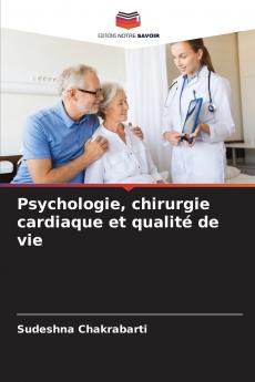 Psychologie chirurgie cardiaque et qualité de vie