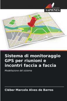 Sistema di monitoraggio GPS per riunioni e incontri faccia a faccia