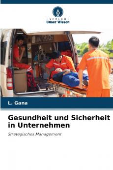 Gesundheit und Sicherheit in Unternehmen