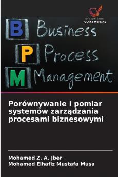 Porównywanie i pomiar systemów zarządzania procesami biznesowymi