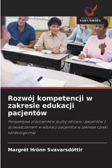 Rozwój kompetencji w zakresie edukacji pacjentów